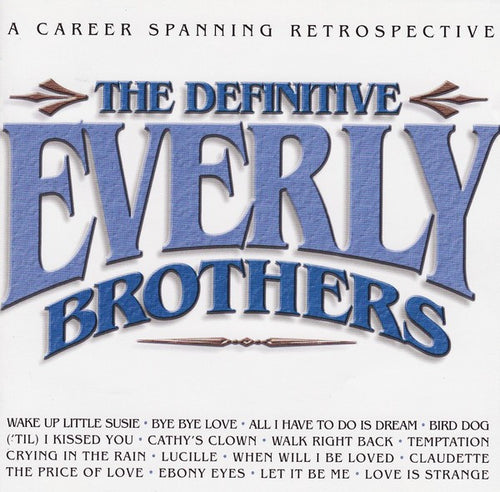 Everly Brothers : (A Career Spanning Retrospective) The Definitive Everly Brothers (2xCD, Comp, RM)