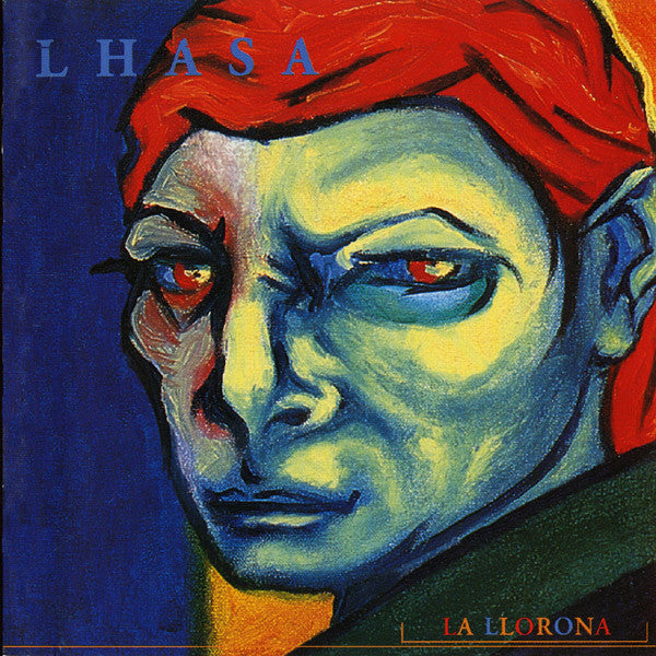 Lhasa* : La Llorona (CD, Album)