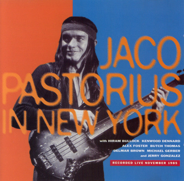 Jaco Pastorius : Jaco Pastorius In New York  (2xCD, Album)