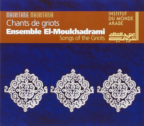 Ensemble El-Moukhadrami* : Chants de Griots (Songs Of The Griots) (CD, RE)