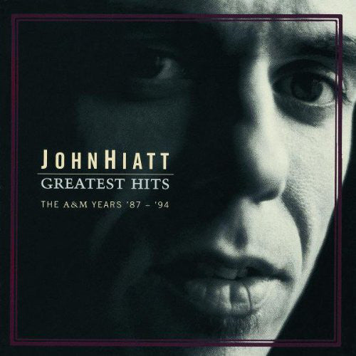 John Hiatt : Greatest Hits The A&M Years '87-'94 (CD, Comp, RE)