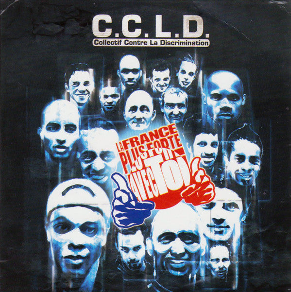 C.C.L.D.* : La France Est Plus Forte Avec Toi (CD, Single)
