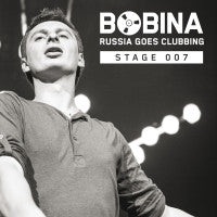 Bobina : Russia Goes Clubbing Stage 007 (CD, Comp, Mixed)