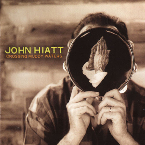 John Hiatt : Crossing Muddy Waters (CD, Album, Jew)