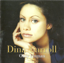 Load image into Gallery viewer, Dina Carroll : Only Human (CD, Album)
