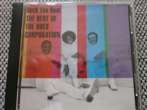 The Hues Corporation : Rock The Boat - The Best Of The Hues Corporation (CD, Comp, RM)
