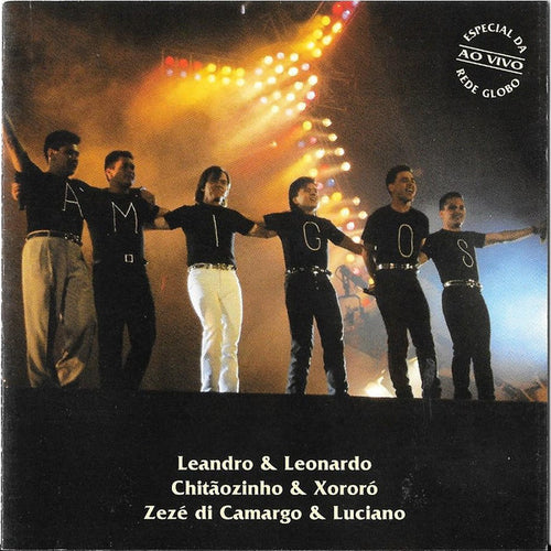 Leandro & Leonardo, Chitãozinho & Xororó, Zezé Di Camargo & Luciano : Amigos  (CD, Album)