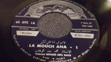 Load image into Gallery viewer, Professeur Mohamed Abdel Wahab* : La Mouch Ana (7")
