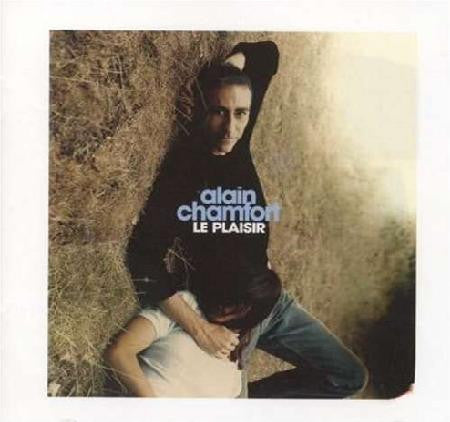 Alain Chamfort : Le Plaisir (CD, Album, Copy Prot.)