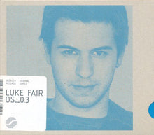 Load image into Gallery viewer, Luke Fair : Original Series: OS_0.3 (CD, Comp, Mixed)
