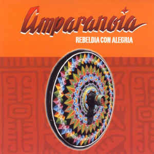 Amparanoia : Rebeldia Con Alegria (CD, Comp, Copy Prot.)