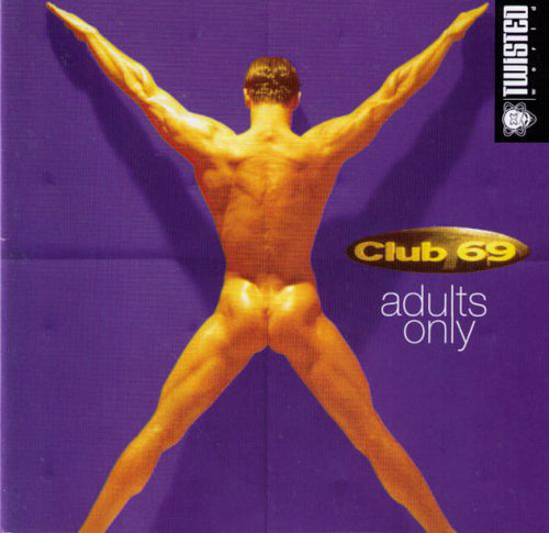 Club 69 : Adults Only (International Edition) (CD, Album, RE)