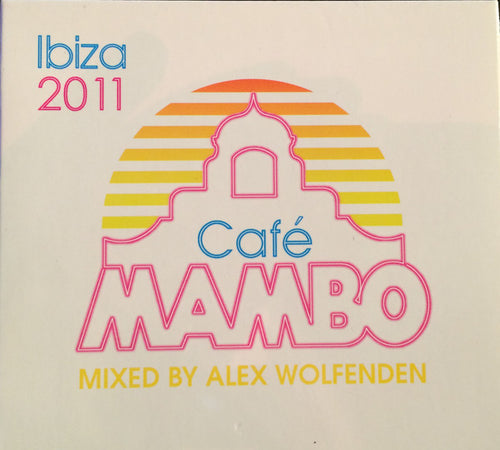 Alex Wolfenden : Café Mambo Ibiza 2011 (Mixed By Alex Wolfenden) (3xCD, Comp, Mixed, Dig + CD, Comp)