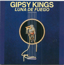 Load image into Gallery viewer, Gipsy Kings : Luna De Fuego (CD, Album, RE)
