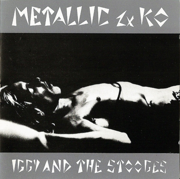 Iggy And The Stooges* : Metallic 2×KO (CD, Album)