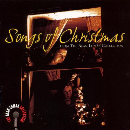 Various : Songs of Christmas From the Alan Lomax Collection (CD, Comp)