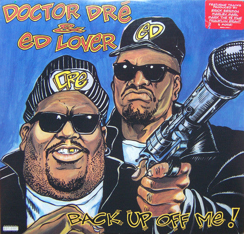 Doctor Dré & Ed Lover : Back Up Off Me! (LP, Album)
