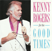 Load image into Gallery viewer, Kenny Rogers : For The Good Times (CD, Comp)
