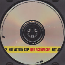 Load image into Gallery viewer, Hot Action Cop : Hot Action Cop (CD, Album, Enh)
