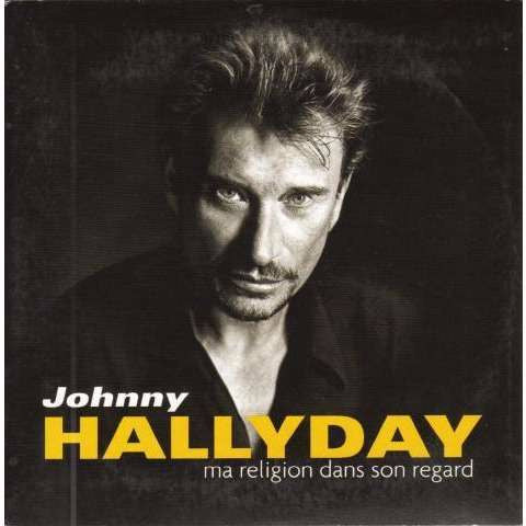 Johnny Hallyday : Ma Religion Dans Son Regard (CD, Single, Car)