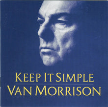 Load image into Gallery viewer, Van Morrison : Keep It Simple (CD, Album, Sup)
