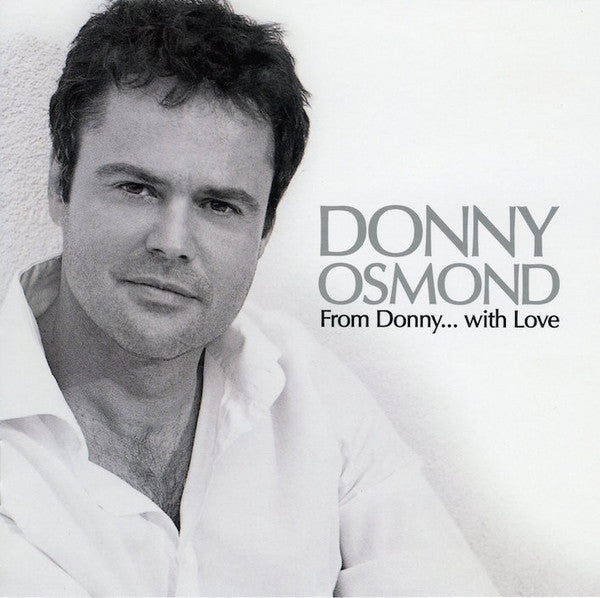 Donny Osmond : From Donny... with Love (CD, Album, Comp)