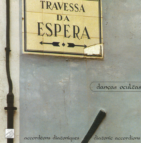 Danças Ocultas : Travessa Da Espera (CD, Comp)