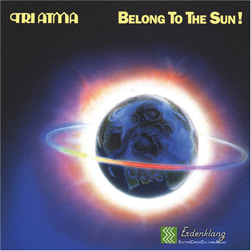 Tri Atma : Belong To The Sun! (CD, Album)