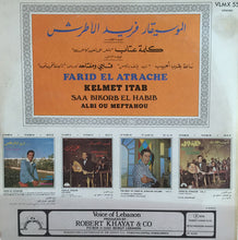 Load image into Gallery viewer, فريد الأطرش* = Farid El Atrache : كلمة عتاب / ساعة بقرب الحبيب / قلبي و مفتاحه على العود = Kelmet Itab / Saa Bikorb El Habib / Albi Ou Meftahou (LP)
