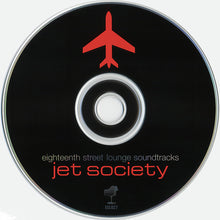 Load image into Gallery viewer, Various : Eighteenth Street Lounge Soundtracks - Jet Society (CD, Comp, P/Mixed)
