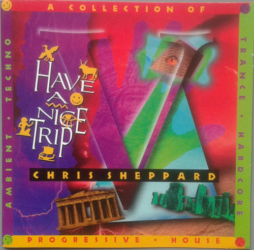 Chris Sheppard : Have A Nice Trip (CD, Comp)