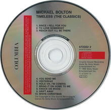 Load image into Gallery viewer, Michael Bolton : Timeless (The Classics) (CD, Album)
