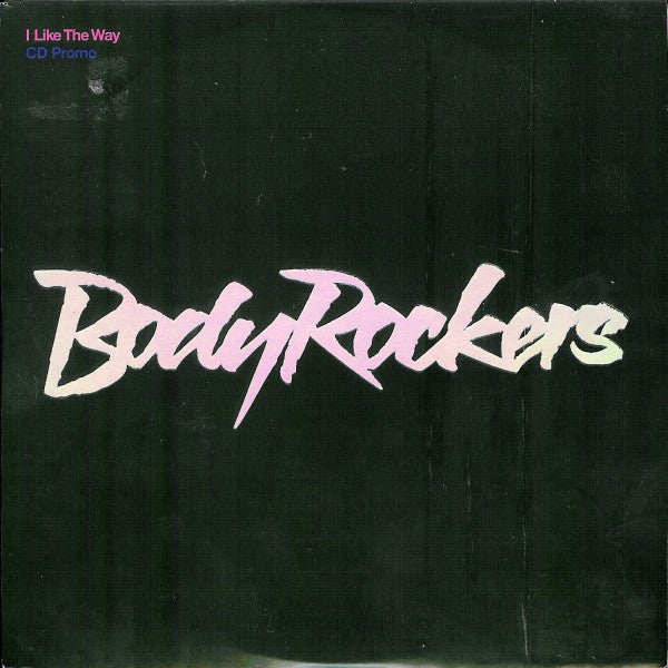 Bodyrockers : I Like The Way (CD, Single, Promo)
