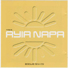 Load image into Gallery viewer, Various : This Is... Ayia Napa (2xCD, Comp + CD, Mixed + Box)
