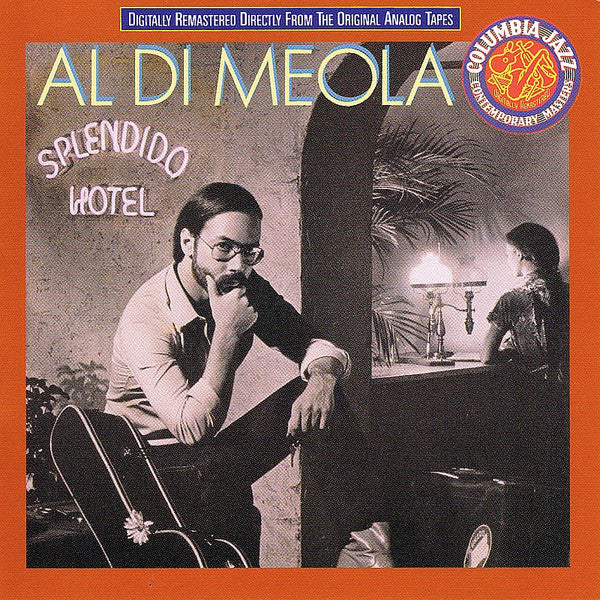 Al Di Meola : Splendido Hotel (CD, Album, RE, RM, RP)