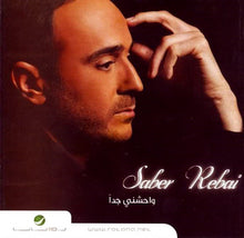 Load image into Gallery viewer, Saber Rebai* : واحشني جدا (CD, Album)
