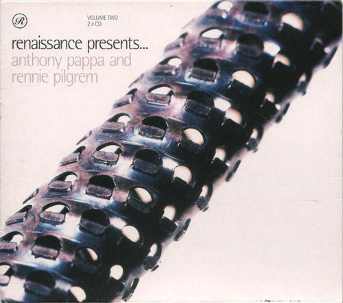 Anthony Pappa And Rennie Pilgrem : Renaissance Presents... Anthony Pappa And Rennie Pilgrem - Volume Two (2xCD, Mixed)