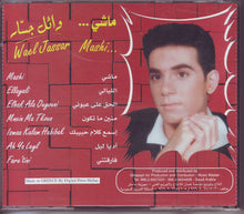 Load image into Gallery viewer, وائل جسار = Wael Jassar* : ماشى = Mashi (CD, Album)
