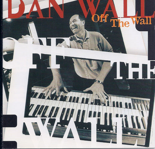 Dan Wall : Off The Wall (CD, Album)