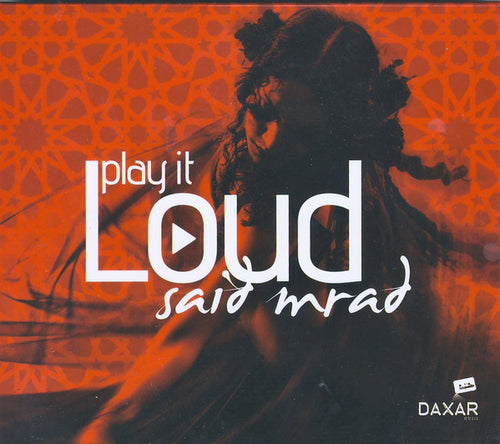 Said Mrad : Play It Loud (CD, Album)
