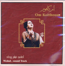 Load image into Gallery viewer, أم كلثوم* = Om Kolthoum* : أغاني فيلم وداد = Wedad, Sound Track (CD, Album)
