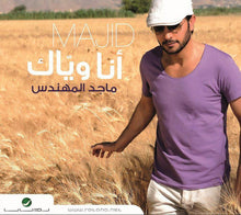 Load image into Gallery viewer, ماجد المهندس = Majid* : أنا ويّاك (CD, Album)
