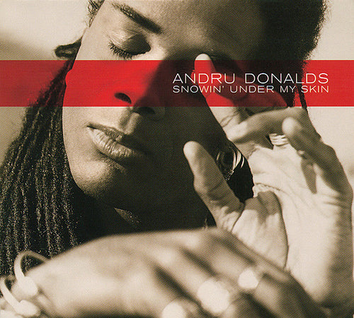 Andru Donalds : Snowin' Under My Skin (CD, Album, Dig)