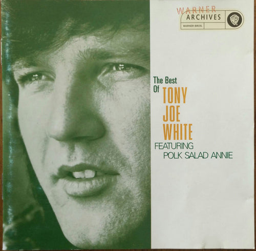 Tony Joe White : The Best Of Tony Joe White Featuring Polk Salad Annie (CD, Comp, RP)