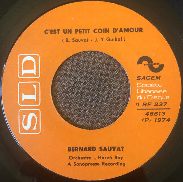Bernard Sauvat : C’est Un Petit Coin D’amour / L'Amitié (7
